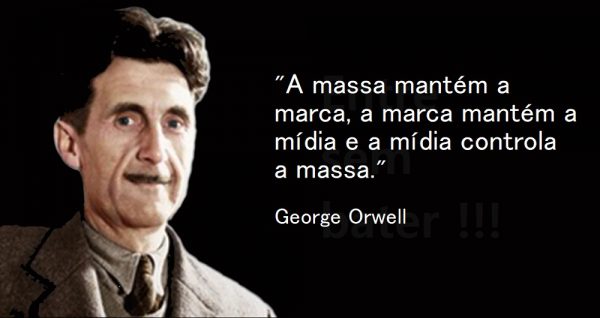 Frase George Orwell - Entre sem Bater
