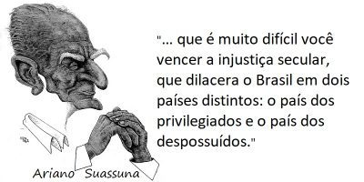 Entre sem bater - Ariano Suassuna - Injustiça Secular