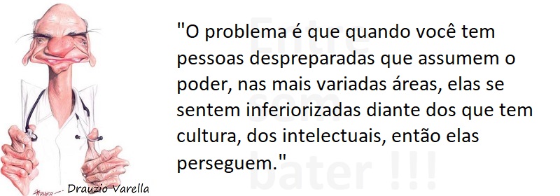 Entre sem bater - Drauzio Varella - Pessoas Despreparadas