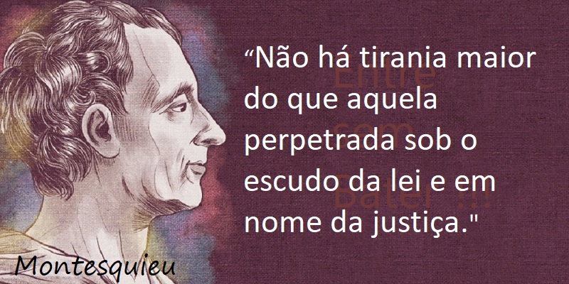 Entre sem bater - Montesquieu - Escudo da lei