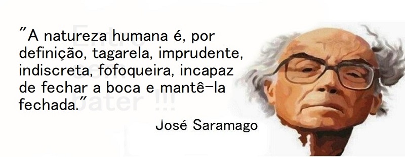 Entre sem bater - Saramago - Natureza humana