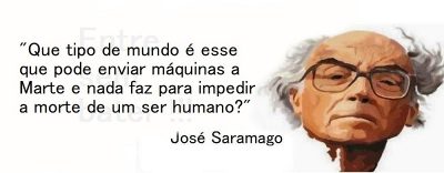 Entre sem bater - Saramago - Nosso mundo