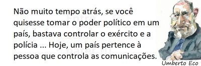 Entre sem bater - Umberto Eco - Controlar um País