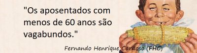 Entre sem bater - FHC - Aposentados