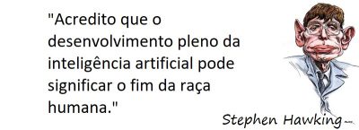 Entre sem bater - Stephen Hawking - Inteligência Artificial