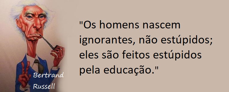 Entre sem bater - Bertrand Russell - Homens Ignorantes
