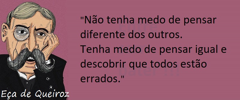 Entre sem bater - Eça de Queiroz - Pensar Diferente