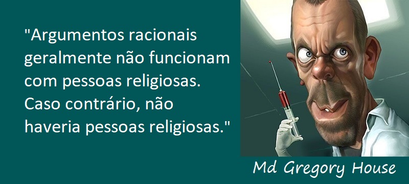 Entre sem bater - Md Gregory House - Pessoas Religiosas