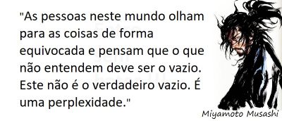 Entre sem bater - Miyamoto Musashi - Perplexidade