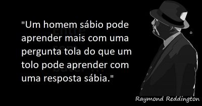 Entre sem bater - Raymond Reddington - Pergunta Tola