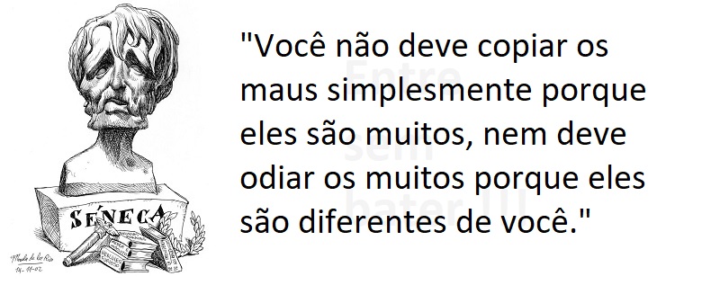 Entre sem bater - Sêneca - Diferentes de você