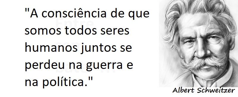 Entre sem bater - Albert Schweitzer - Consciência