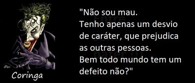 Entre sem bater - Coringa - Desvio de Caráter