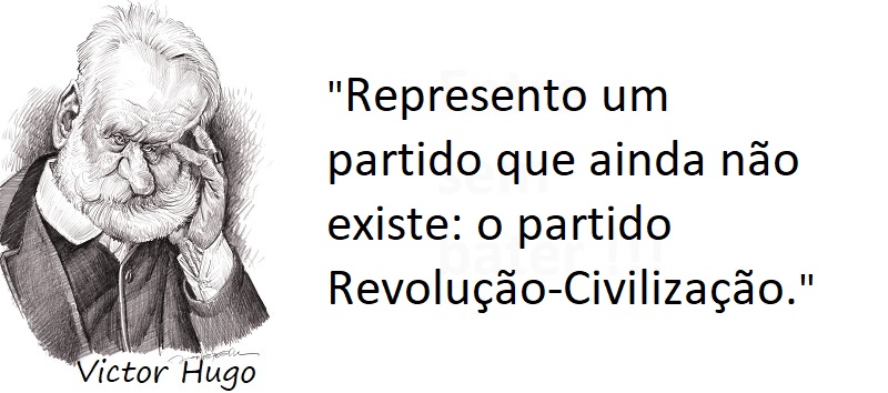Entre sem bater - Victor Hugo - Revolução-Civilização