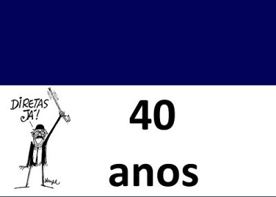 Diretas já - 40 anos