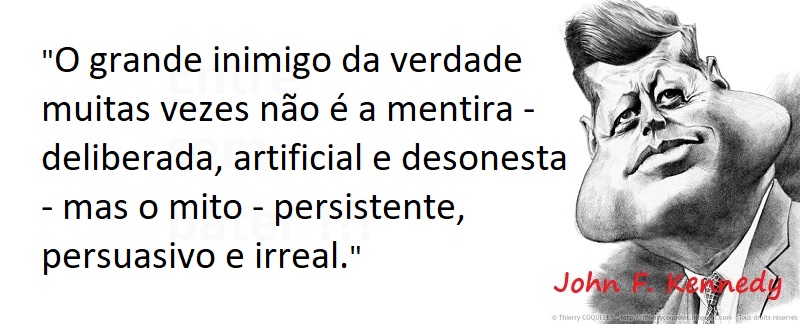 Entre sem bater - John F. Kennedy - Mito