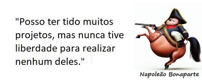 Entre sem bater - Napoleão Bonaparte - Projetos