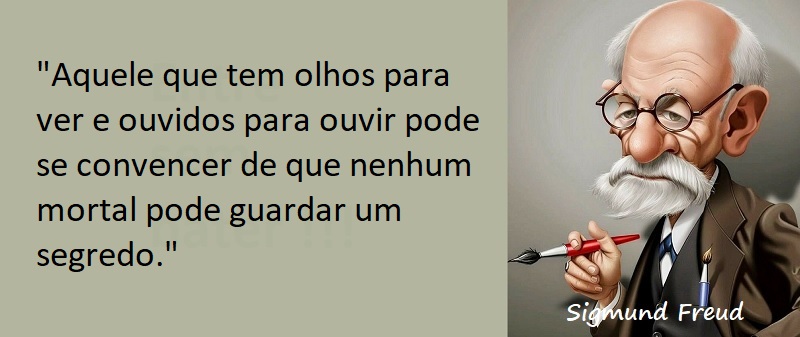 Entre sem bater - Sigmund Freud - Segredo