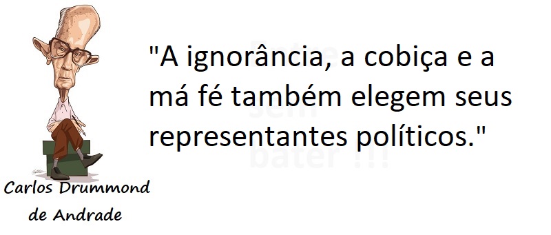 Entre sem bater - Drummond - Representantes Políticos