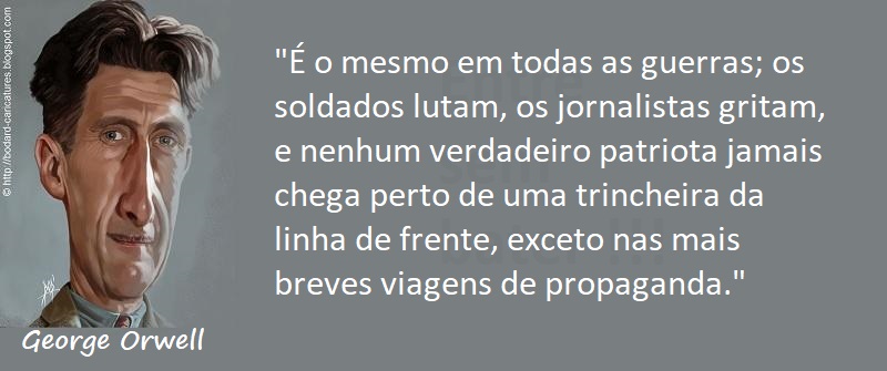 Entre sem bater - George Orwell - Propaganda de Guerra