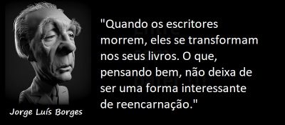 Entre sem bater - Jorge Luís Borges - O Escritor