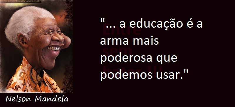 Entre sem bater - Nelson Mandela - Arma Poderosa