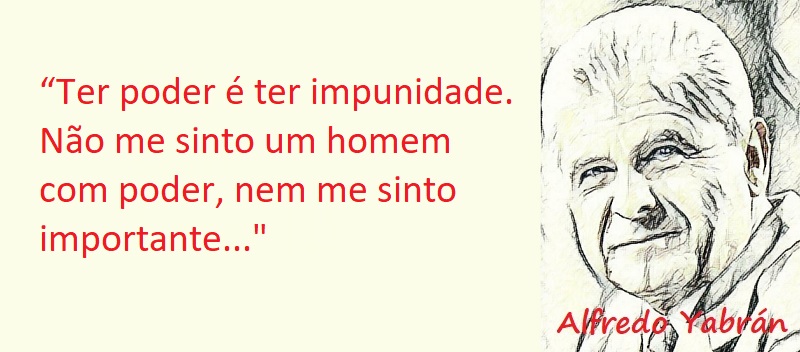 Entre sem bater - Alfredo Yabrán - Ter o Poder