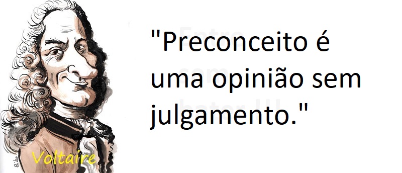 Entre sem bater - Voltaire - Preconceito