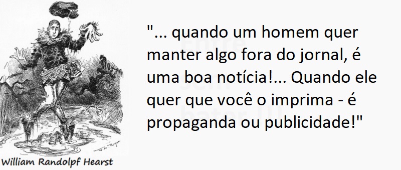 Entre sem bater - William Randolph Hearst - Publicidade