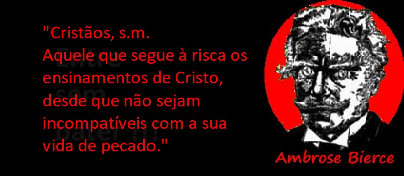 Entre sem bater - Ambrose Bierce - O Cristão