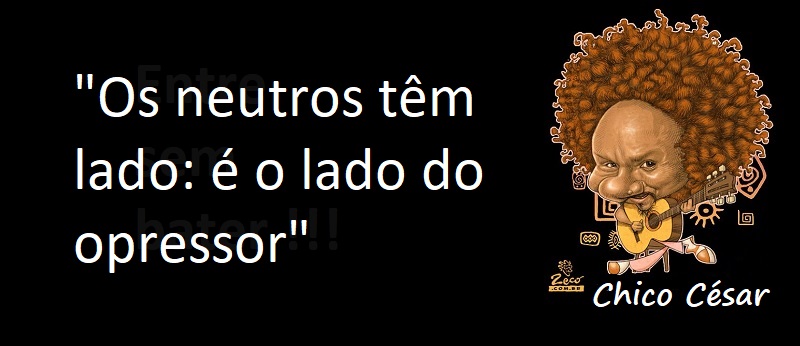 Entre sem bater - Chico César - Os Neutros