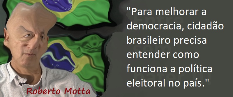 Entre sem bater - Roberto Motta - Política Eleitoral
