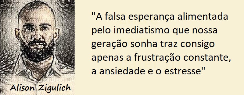 Entre sem bater - Alison Zigulich - O Imediatismo
