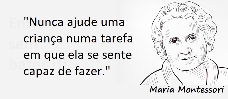 Entre sem bater Montessori - As Crianças