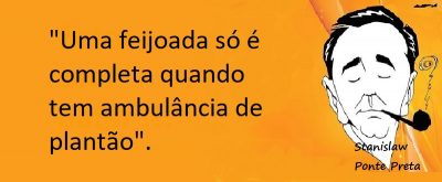 Entre sem bater - Stanislaw Ponte Preta - Feijoada Completa
