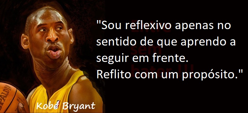 Entre sem bater - Kobe Bryant - Reflexão