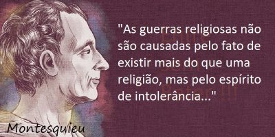 Entre sem bater - Montesquieu - A Intolerância