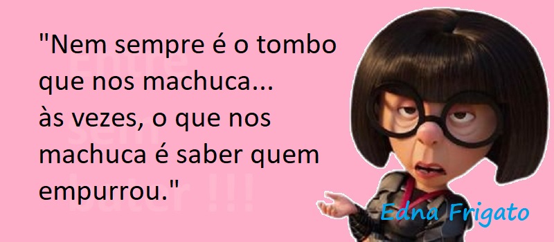 Entre sem bater - Edna Frigato - O Tombo