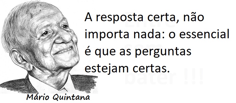 Entre sem bater - Mário Quintana - Resposta Certa