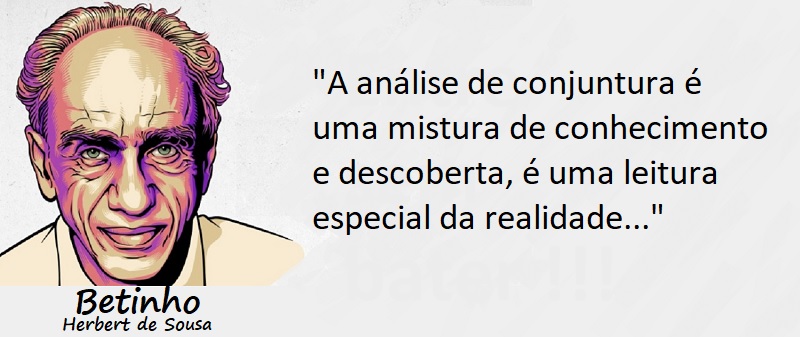 Entre sem bater - Betinho - Análise de Conjuntura