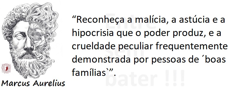 Entre sem bater = Marcus Aurelius - A Família
