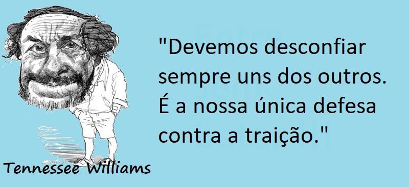 Entre sem bater - Tennessee Williams - A Traição