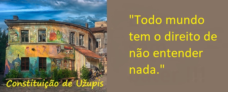 Entre sem bater - Constituição de Užupis – Todo Mundo