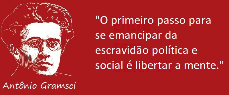 Entre Sem Bater - Gramsci - Escravidão Política