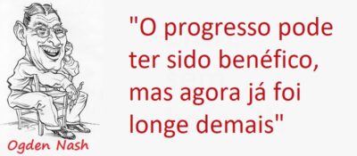 Entre Sem Bater - Ogden Nash - O Progresso