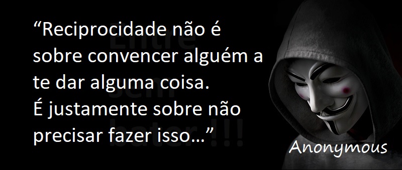 Entre Sem Bater - Anonymous - Reciprocidade