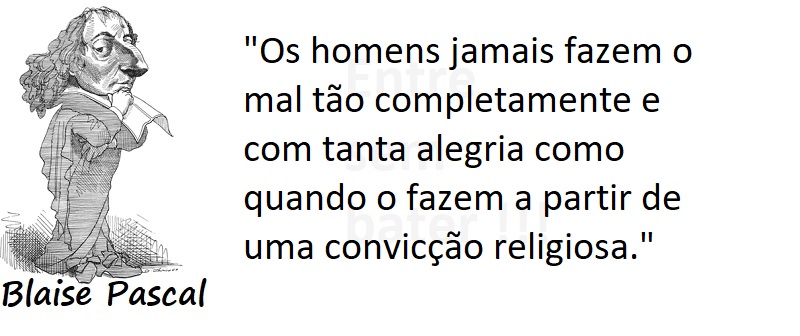 Entre Sem Bater - Blaise Pascal - A Convicção Religiosa
