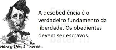 Entre Sem Bater - Henry David Thoreau - A Desobediência
