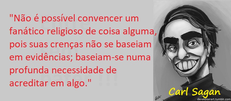 Entre Sem Bater - Carl Sagan - O Fanático Religioso