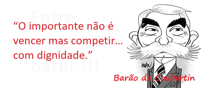 Entre Sem Bater - Barão de Coubertin - A Dignidade e as Olimpíadas